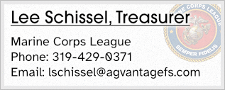 Lee Schissel, Treasurer - Marine Corps League - Phone: 319-429-0371 - Email: lschissel@agvantagefs.com